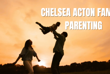 chelsea acton famous parenting