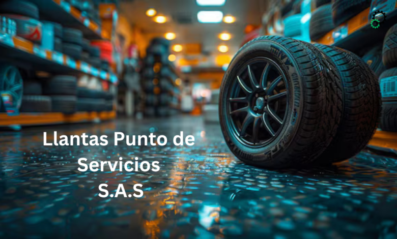 llantas punto de servicios s.a.s
