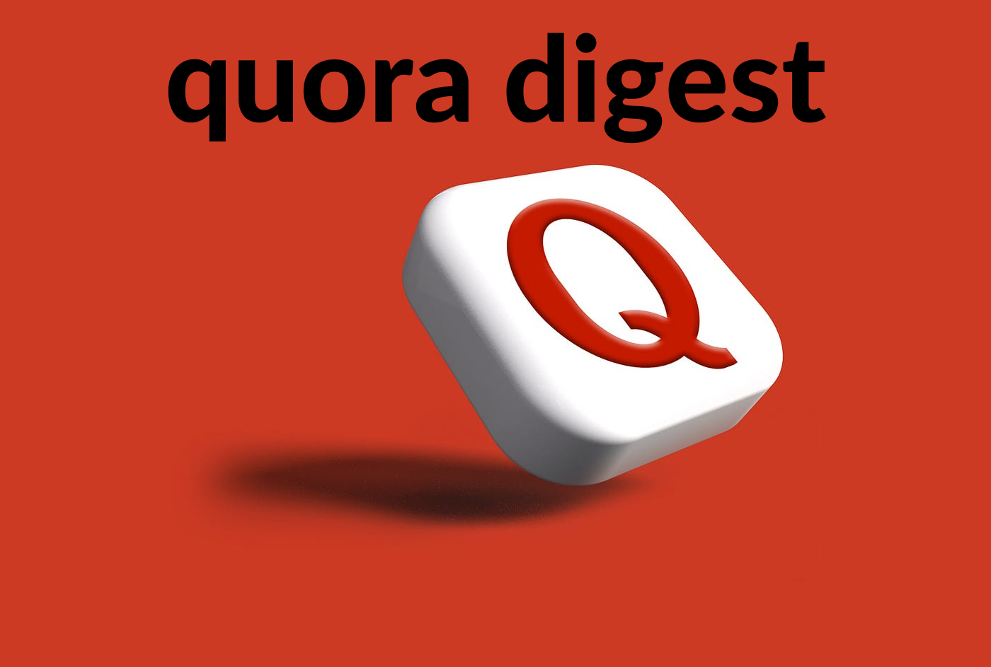 quora digest