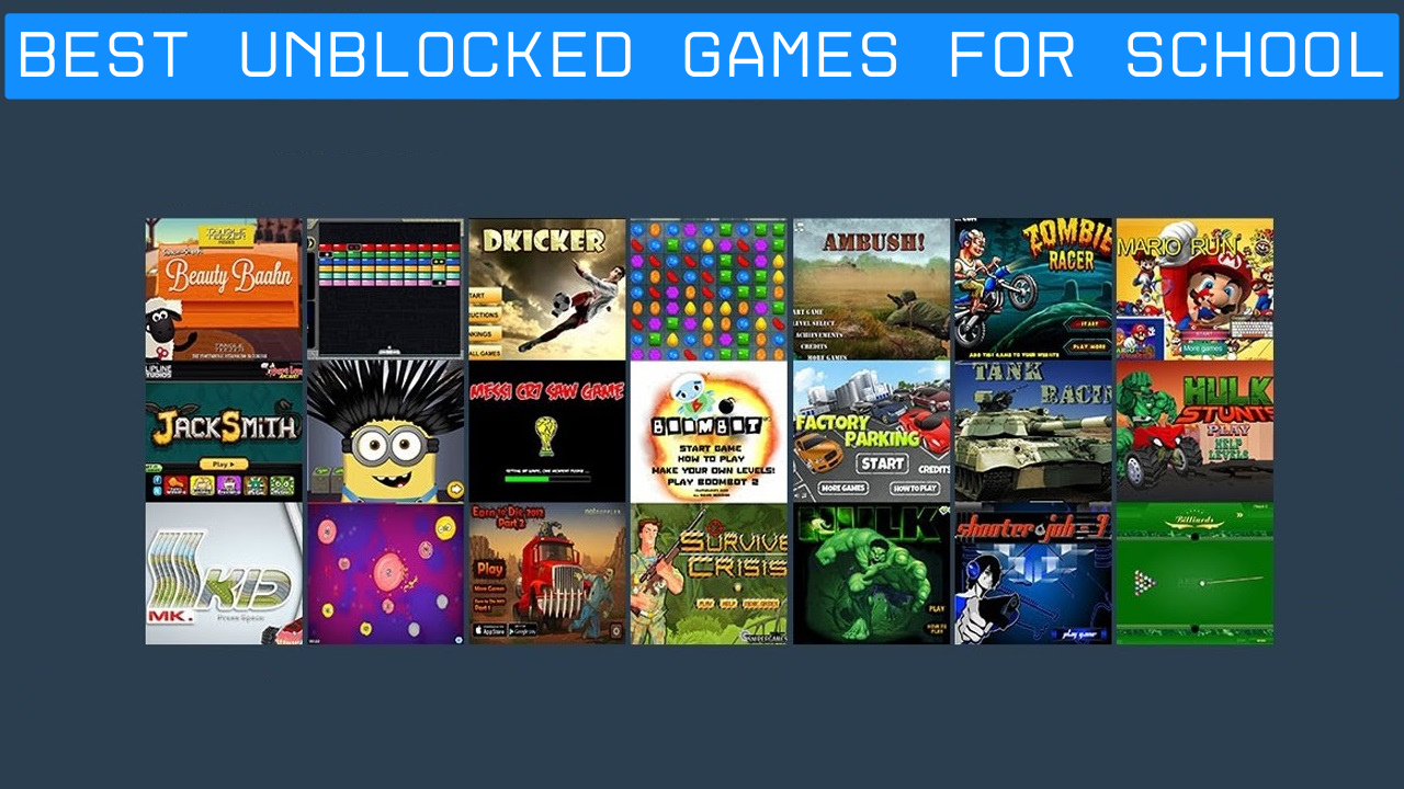 best unblocked games for school