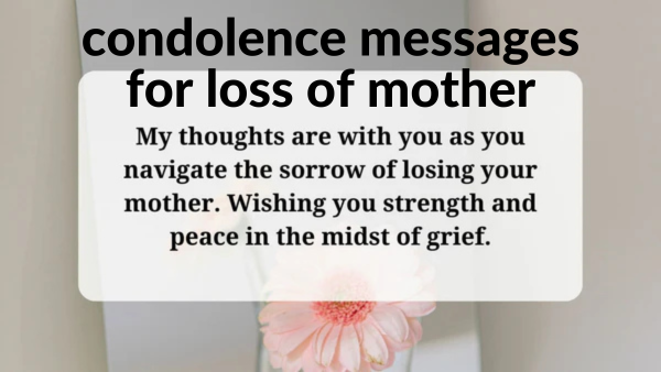 condolence messages for loss of mother