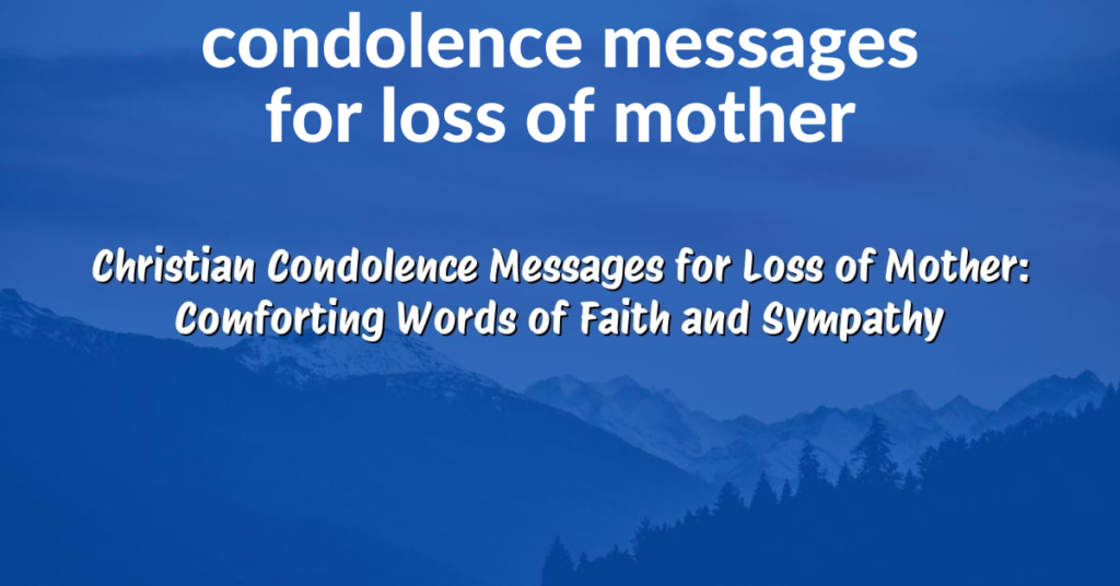 condolence messages for loss of mother