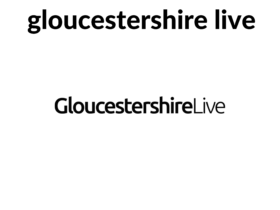 gloucestershire live