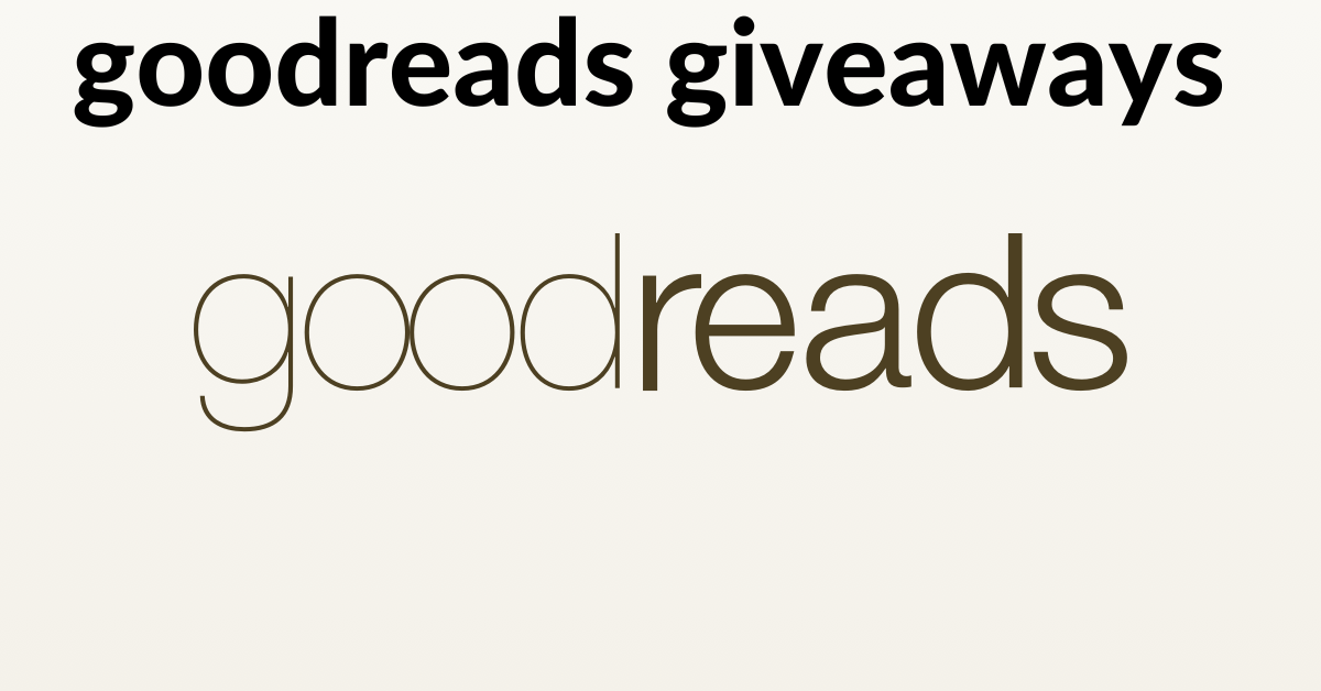 goodreads giveaways