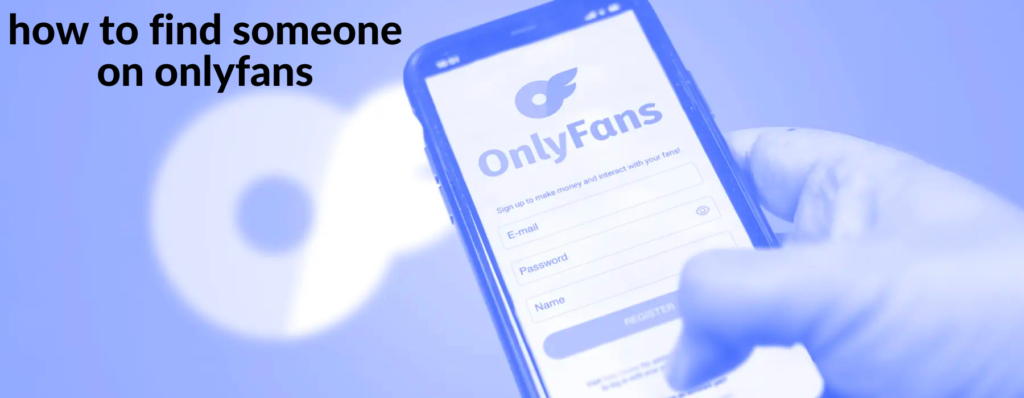 how to find someone on onlyfans