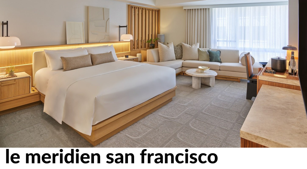 le meridien san francisco