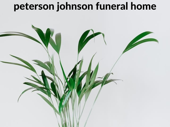 peterson johnson funeral home