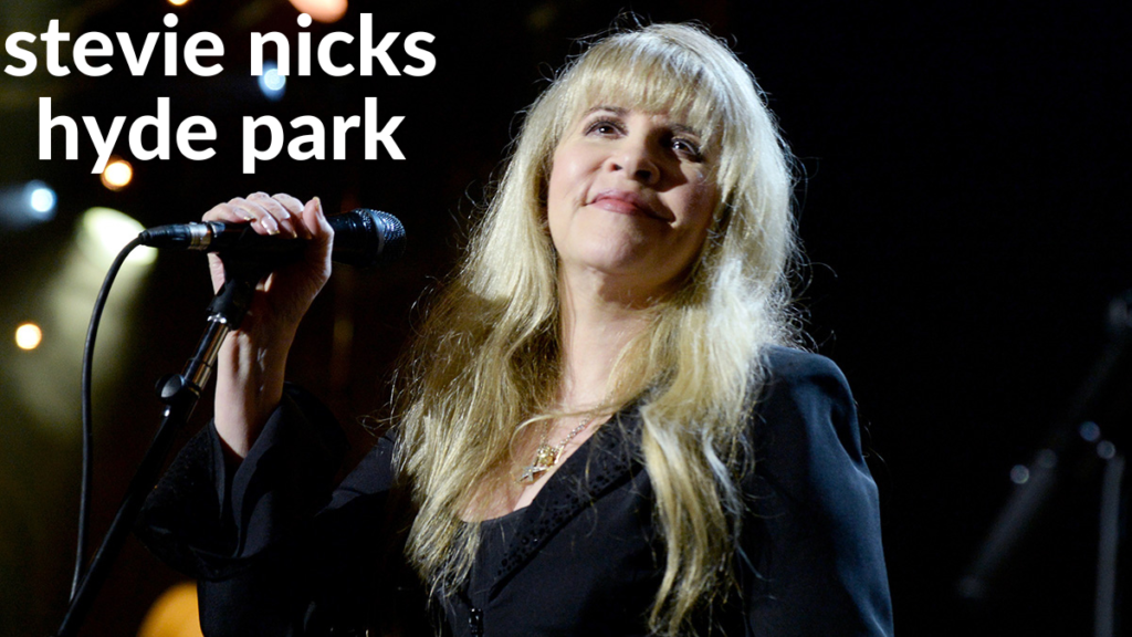 stevie nicks hyde park