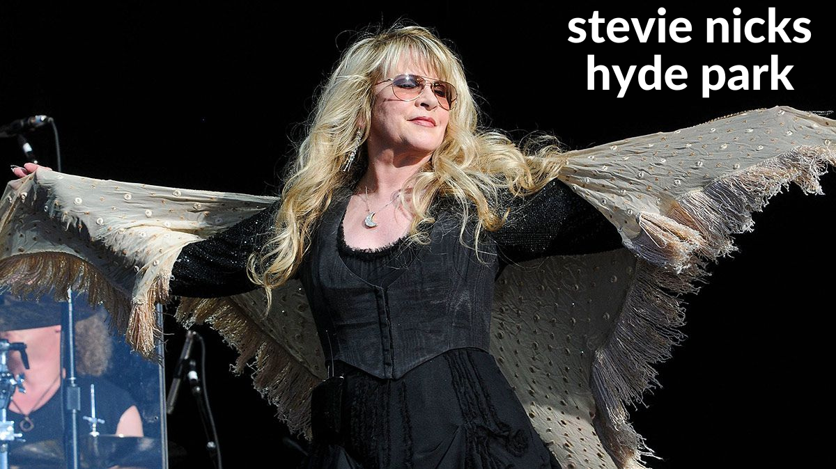 stevie nicks hyde park