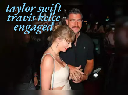 taylor swift travis kelce engaged