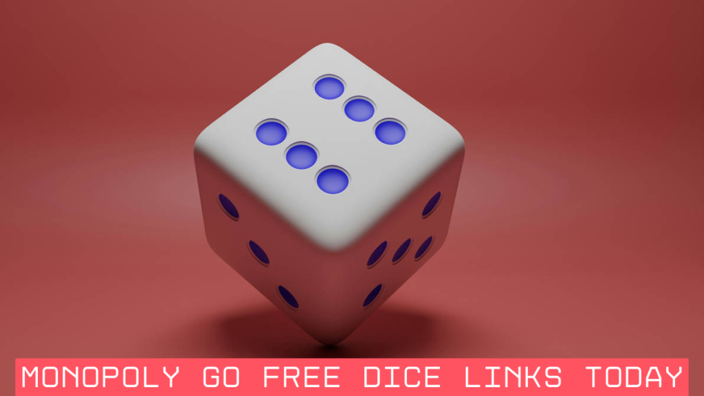 monopoly go free dice links today