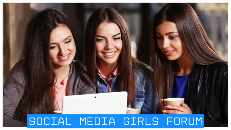 social media girls forum